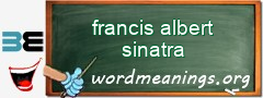 WordMeaning blackboard for francis albert sinatra